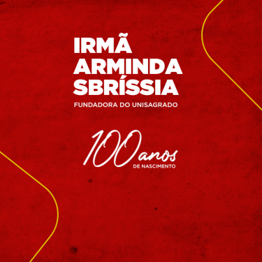 UNISAGRADO celebra os 100 anos de nascimento de sua fundadora
