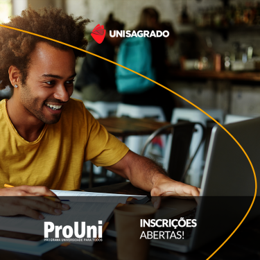 Inscrições abertas para o ProUni. UNISAGRADO têm vagas!