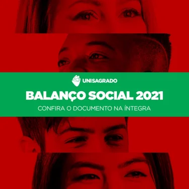 UNISAGRADO apresenta Balano Social 2021