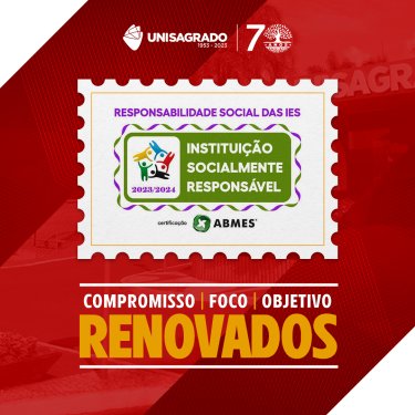 Pela terceira vez consecutiva, UNISAGRADO conquista Selo Instituição Socialmente Responsável