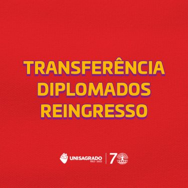 Inscrições abertas para Transferência, Diplomados e Reingresso