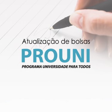 Período de atualização de bolsas do ProUni do 2º semestre