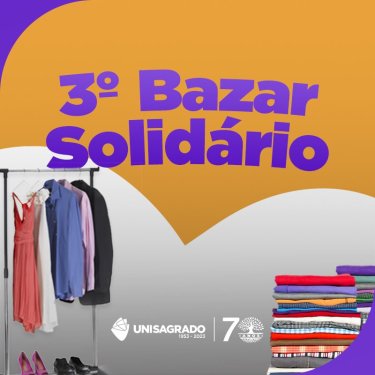 UNISAGRADO realiza Bazar Solidário no dia 11 de abril