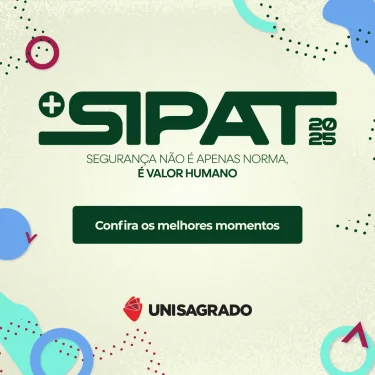 UNISAGRADO promove Semana Interna de Preveno de Acidentes de Trabalho (SIPAT 2025) para colaboradores