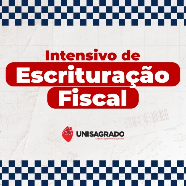 UNISAGRADO oferece curso intensivo de Escriturao Fiscal com foco na Reforma Tributria