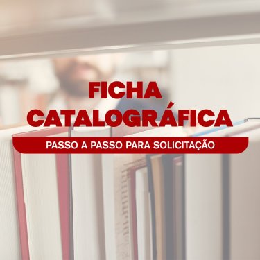 Novo passo a passo para a solicita��o de ficha catalogr�fica