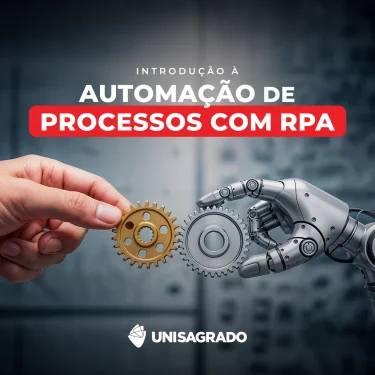 UNISAGRADO lana curso rpido de Automao de Processos