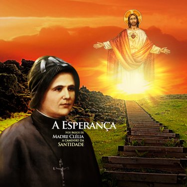Madre Cl�lia e a esperan�a
