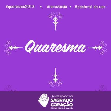 Pastoral da USC indica 40 práticas para a quaresma