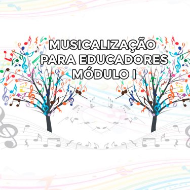 Inscrições abertas para curso de Musicalização para Educadores
