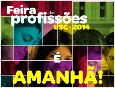 Feira das Profiss�es da USC � amanh�