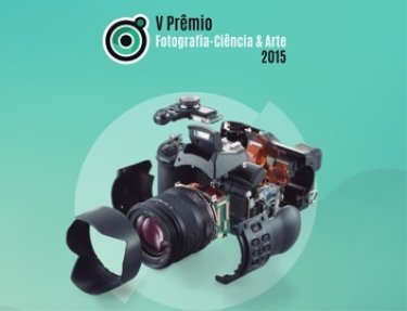 Inscri��es abertas para o 5� Pr�mio de Fotografia - Ci�ncia e Arte do CNPq