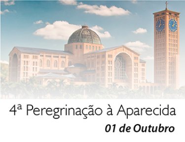 4ª Peregrinação à Aparecida será no dia 01 de outubro