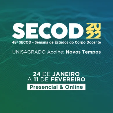 48 SECOD - UNISAGRADO ACOLHE: Novos tempos