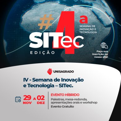 4� SITec � Semana de Inova��o e Tecnologia � UNISAGRADO