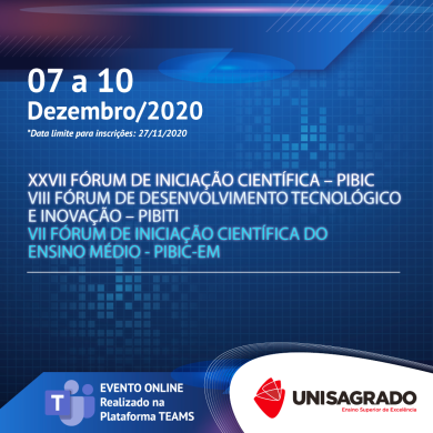 XXVII Fórum de Iniciação Científica – PIBIC<br>VIII Fórum de Desenvolvimento Tecnológico e Inovação – PIBITI<br>VII Fórum de Iniciação Científica do Ensino Médio - PIBIC-EM