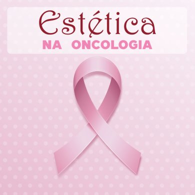 Estética na Oncologia - 2020