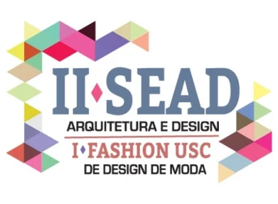 03 a 05/11 - 2 SEAD - SEMANA DE ARQUITETURA E DESIGN / 1 FASHION USC DE DESIGN DE MODA