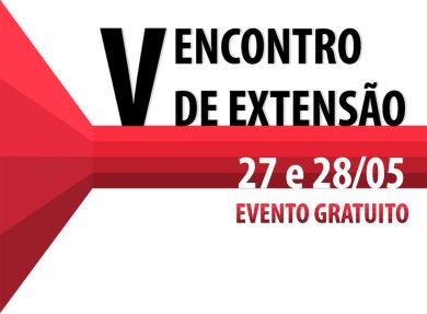 27 e 28/05 - V ENCONTRO DE EXTENSÃO