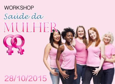WORKSHOP: SAÚDE DA MULHER