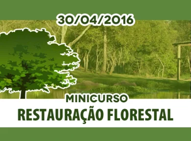 MINICURSO RESTAURAO FLORESTAL