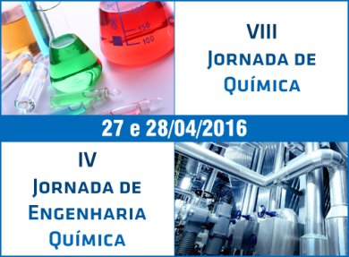 27 e 28/04 - VIII JORNADA DE QU�MICA E IV JORNADA DE ENGENHARIA QU�MICA