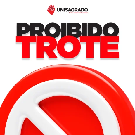 UNISAGRADO refor�a: o trote � proibido