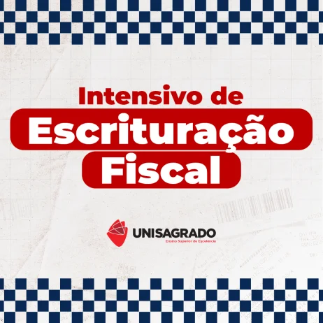 UNISAGRADO oferece curso intensivo de Escriturao Fiscal com foco na Reforma Tributria