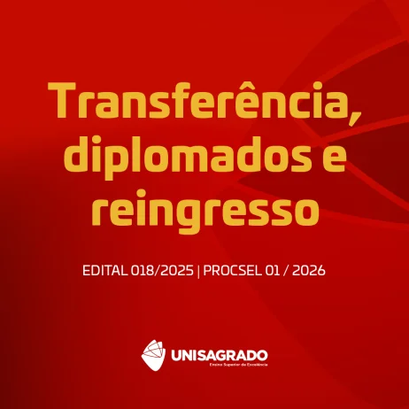 UNISAGRADO abre inscries para Estudo de Caso: Transferncia, Diplomados e Reingresso
