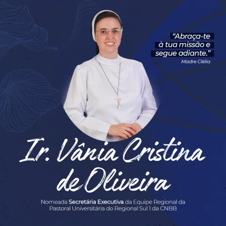 Ir. Vnia, Reitora do UNISAGRADO, assume cargo de Secretria Executiva da Pastoral Universitria do Regional Sul 1 da CNBB
